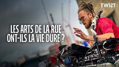 Les arts de la rue ont-ils la vie dure ? - Twist