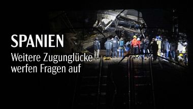 Spanien: Weitere Zugunglücke werfen Fragen auf