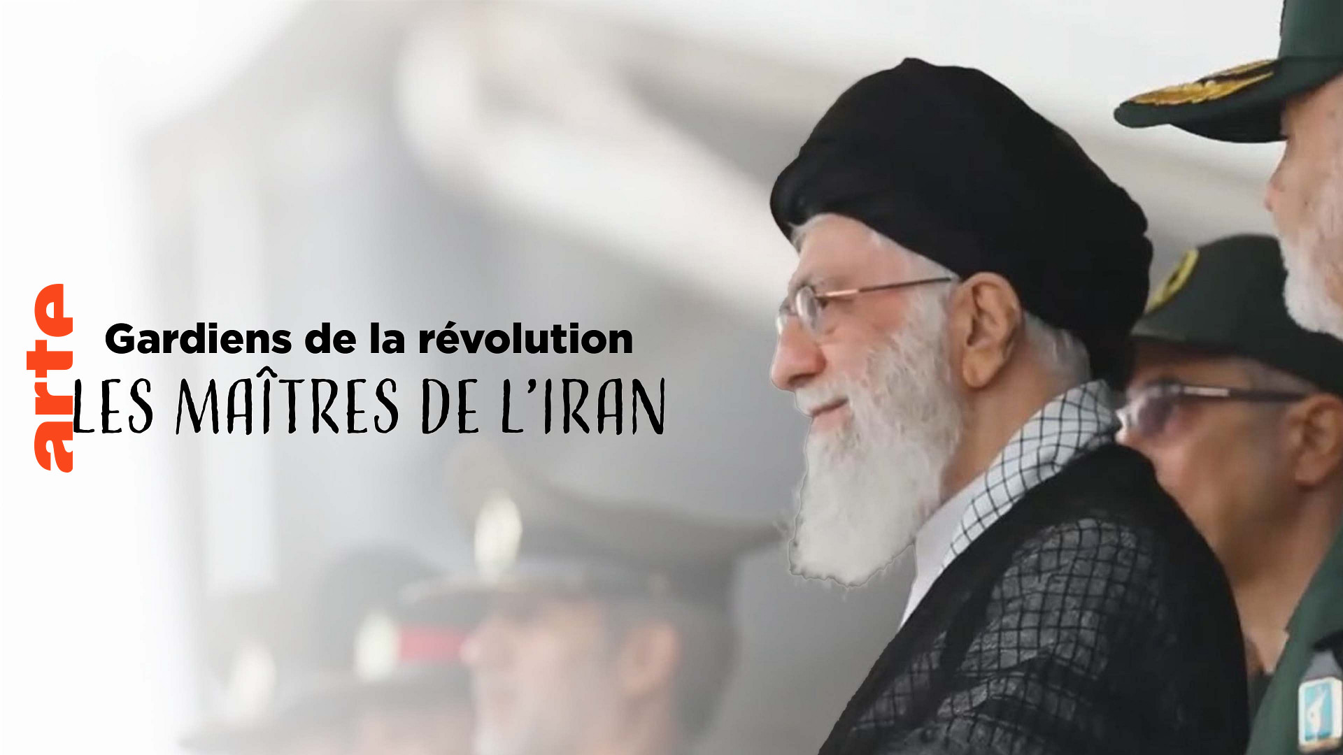 Gardiens de la révolution. Les maîtres de l’Iran (1/2) - L’État dans l’État