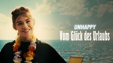 Unhappy – Vom Glück des Urlaubs