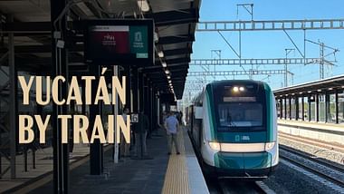 Yucatán by Train.