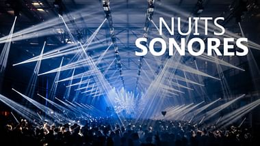 Nuits Sonores.
