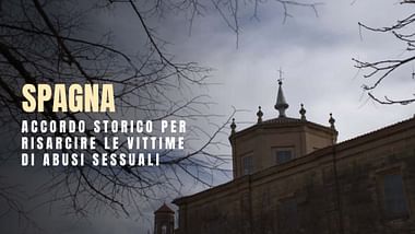 L'accordo tra Chiesa e Stato spagnolo riguardo gli abusi sessuali