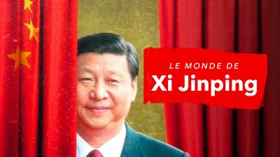 Le monde de Xi Jinping