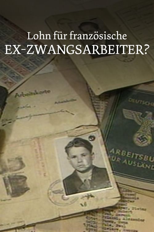Lohn für französische Ex-Zwangsarbeiter?.