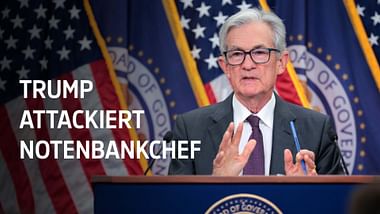 Trump attackiert Notenbankchef 