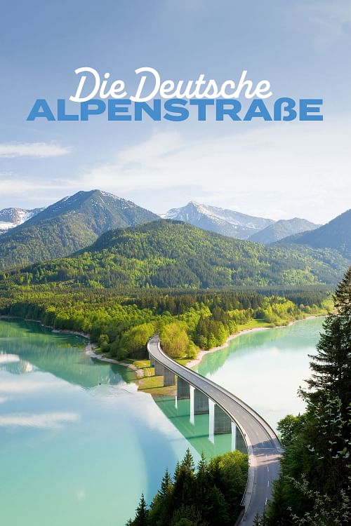 Die Deutsche Alpenstraße.