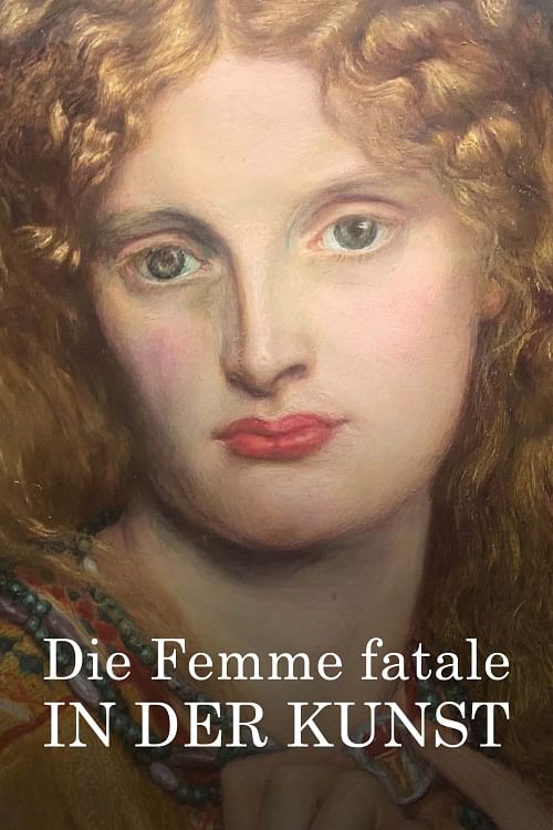Die Femme fatale in der Kunst.