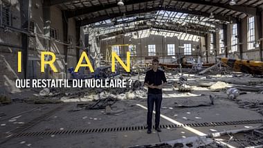 Iran : que restait-il du nucléaire ?.