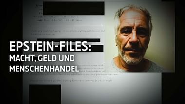 Epstein-Files: Macht, Geld und Menschenhandel.