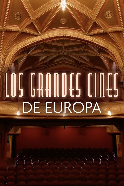 Los grandes cines de Europa.