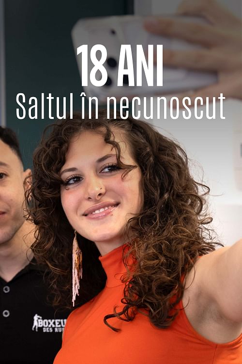 18 ani, saltul în necunoscut.
