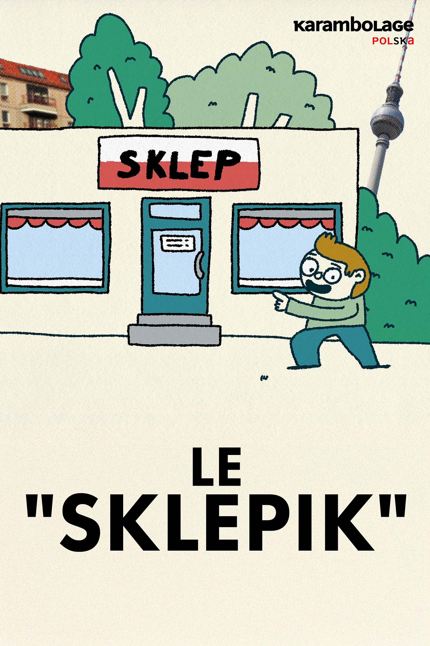 Karambolage Polska - le "sklepik".
