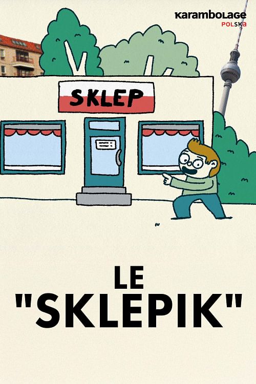 Karambolage Polska - le "sklepik".