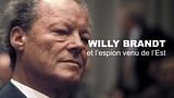 Willy Brandt et l’espion venu de l’Est