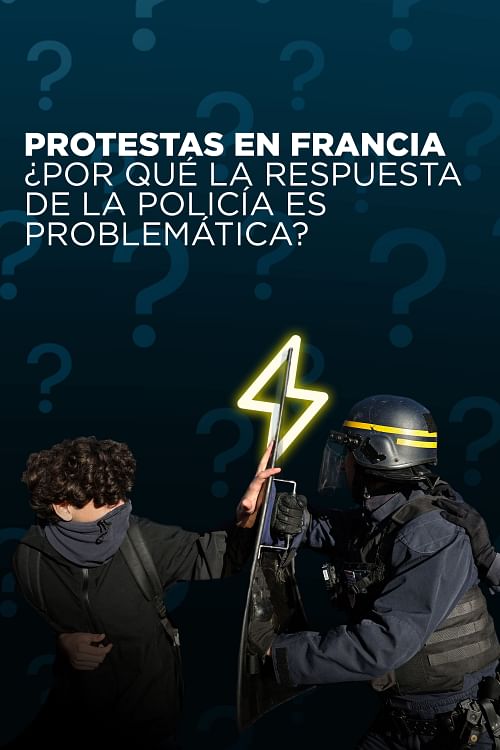 Francia: ¿por qué la gestión de las protestas genera polémica?.