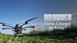 Drohnen: Game-Changer im Krieg?