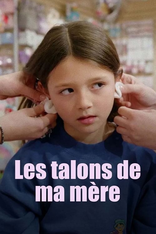 Les talons de ma mère.