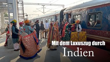 Mit dem Luxuszug durch Indien