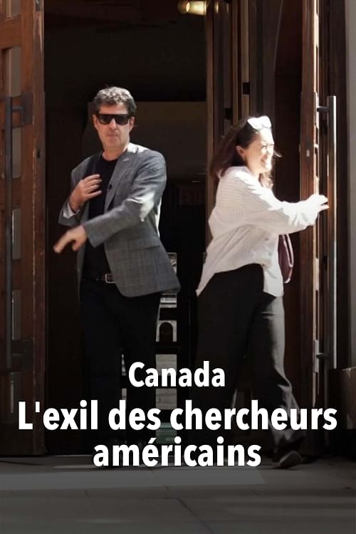 Canada : l'exil des chercheurs américains.