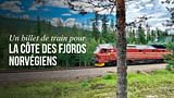 Un billet de train pour la côte des fjords norvégiens