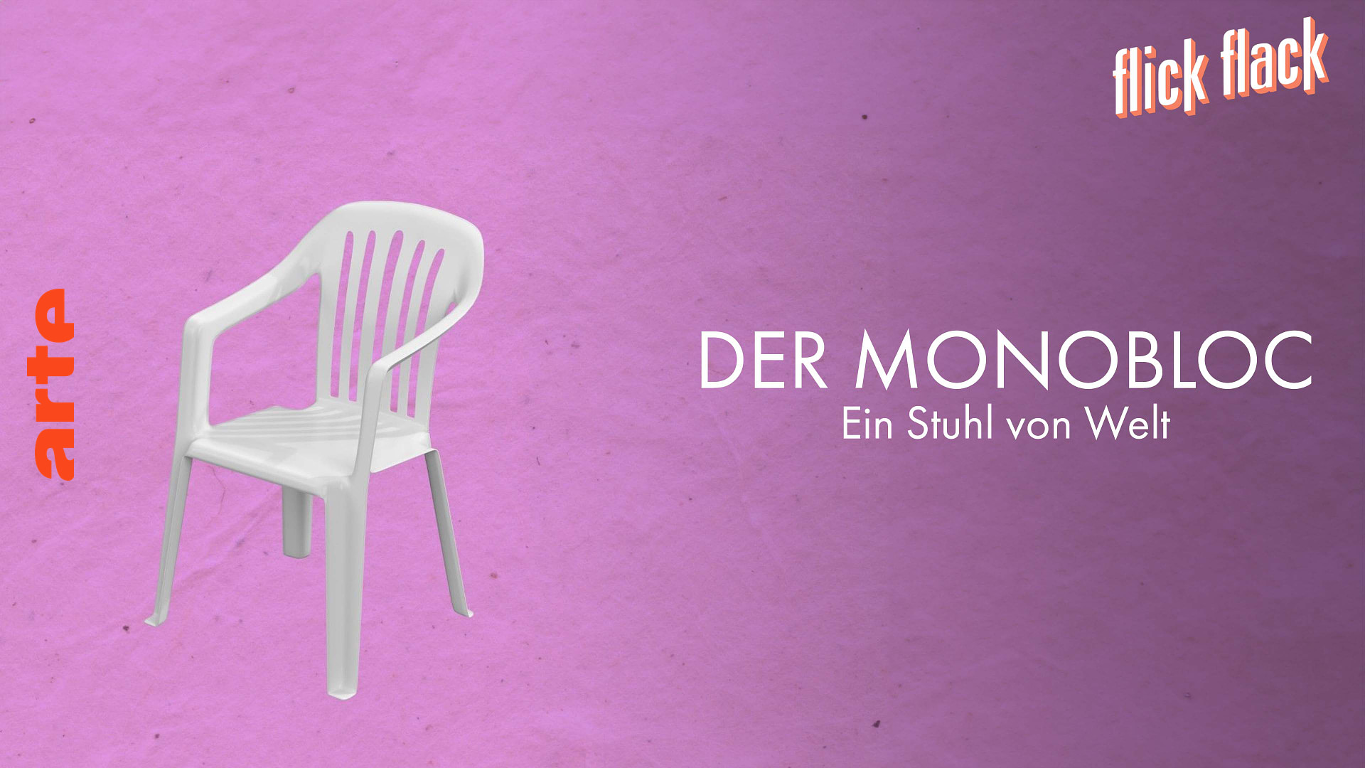 Der Monobloc: Ein Stuhl von Welt
