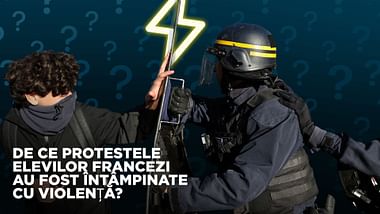 De ce protestele elevilor francezi au fost întâmpinate cu violență?.