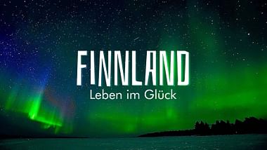 Finnland - Leben im Glück 