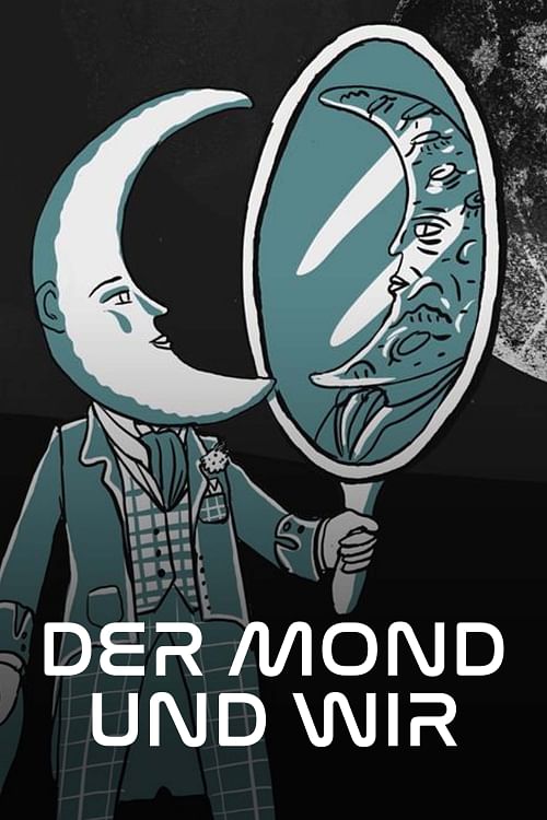 Der Mond und wir (3/5).