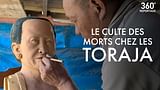 Toraja, le peuple qui fait vivre ses morts