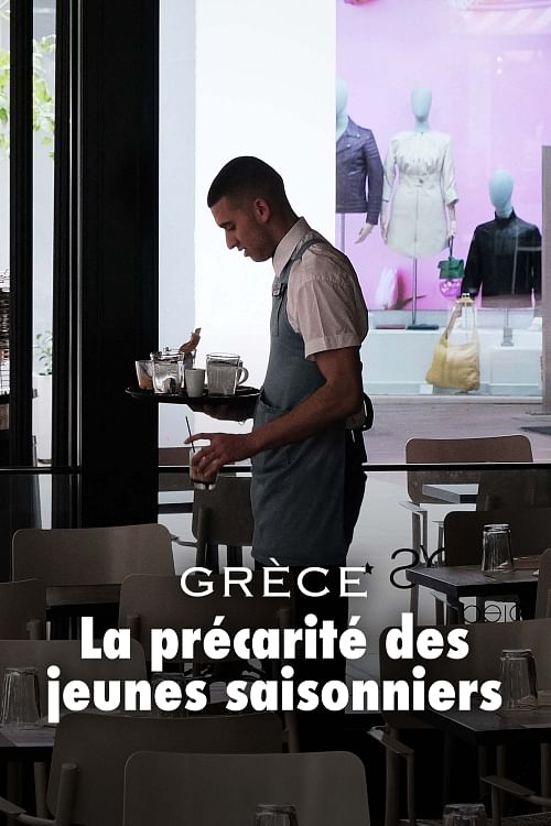 Grèce : la précarité des jeunes saisonniers.