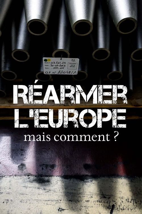 Réarmer l'Europe, mais comment ?.
