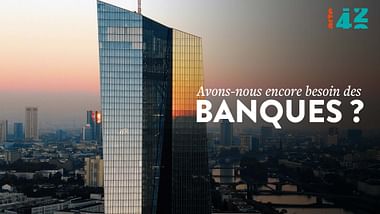 Avons-nous encore besoin des banques ? - 42 - La réponse à presque tout