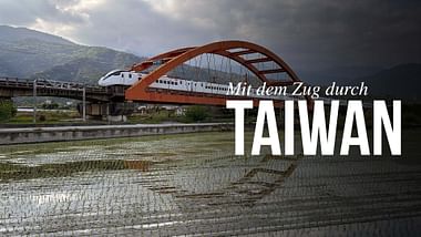 Mit dem Zug durch Taiwan.