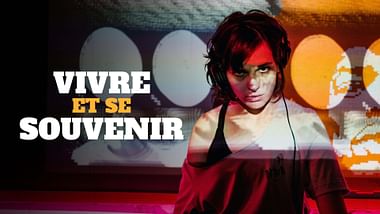 Vivre et se souvenir