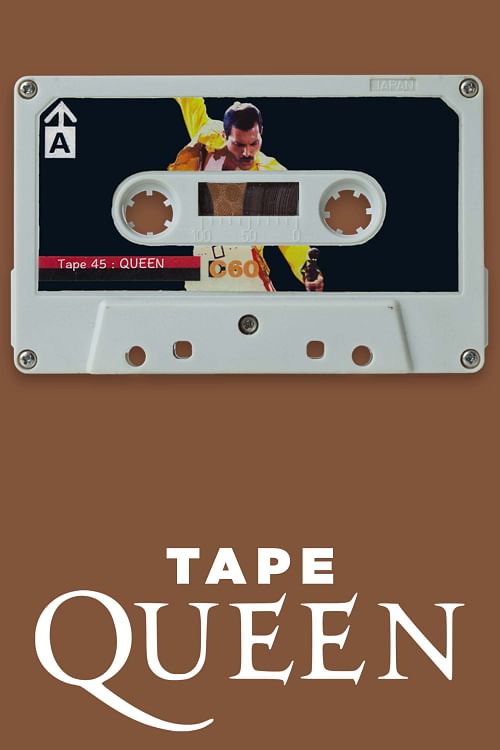 TAPE : Queen.