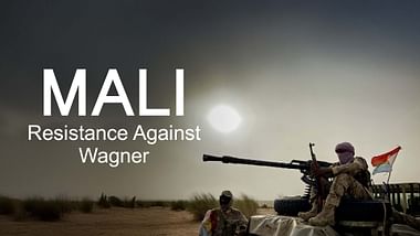 Mali: Resistance Against Wagner.