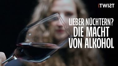  Lieber nüchtern? Die Macht von Alkohol