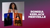 Ronisia, Merveille et KeBlack