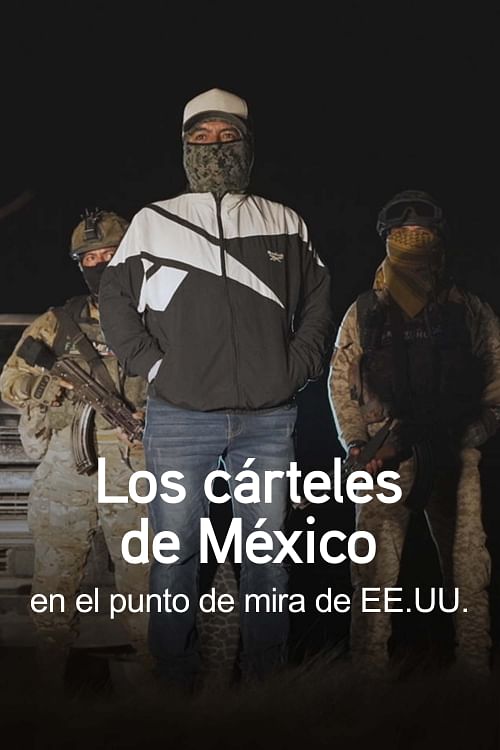 México: los cárteles en el punto de mira.