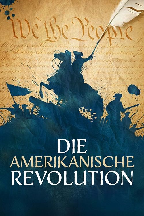 Die amerikanische Revolution.