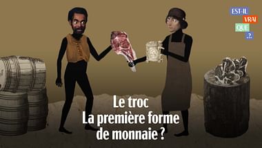 Est-il vrai que le troc a été la première forme de monnaie ?